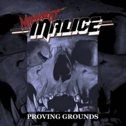 Midnight Malice : Proving Grounds
